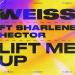 Weiss & Sharlene Hector - Lift Me Up