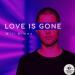 Will Armex - Love Is Gone