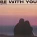 Witts - Be With You