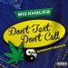 Wiz Khalifa feat. Snoop Dogg - Dont Text Don't Call