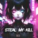 Xalras - Steal My Kill