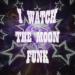 Y15WHELL, UIDEX - I WATCH THE MOON FUNK