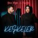 Yaren Doğan & Ouz-Han - Keşkeler