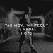 Yarimov & WHITEOUT & Pane - Hope