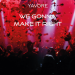 YAVORE feat. Desislava Zlateva - We gonna make it right