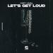 Yiğit Ünal - Let's Get Loud