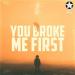 YONCE, Niki Nice - You Broke Me First