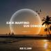 Zack Martino - Sun Comes Up