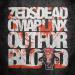 Zeds Dead feat. Omar Linx - Out For Blood