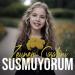 Zeynep Casalini - Susmuyorum