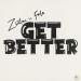 Zlatan & FOLA - Get Better