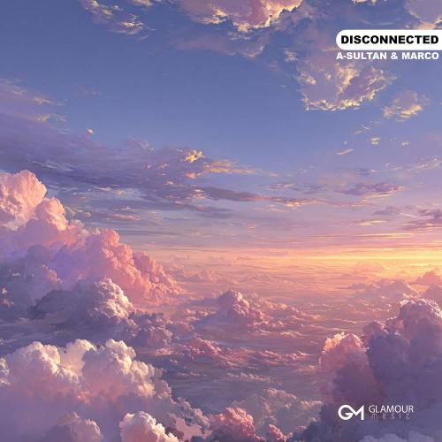 A-Sultan & Maruko - Disconnected