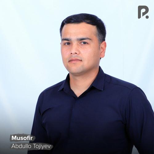 Abdullo Tojiyev - Musofir