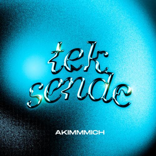 akimmmich - Tek sende (Speed Up)