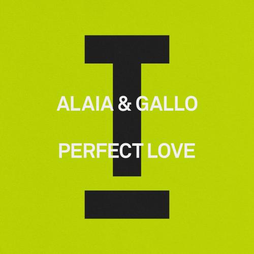 Alaia & Gallo - Perfect Love (Extended Mix)
