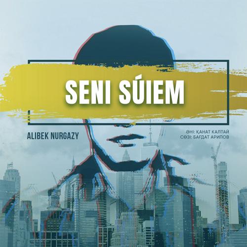 Alibek Nurgazy - Seni súıem