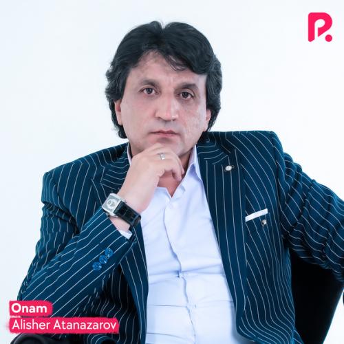 Alisher Atanazarov - Onam (2022)