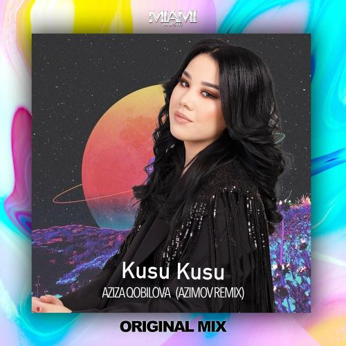 Aziza Qobilova & Azimov - Kusu Kusu