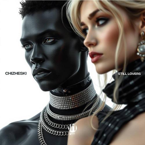 CHIZHESKI - Still Lovers