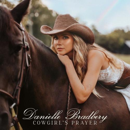Danielle Bradbery - Cowgirl's Prayer