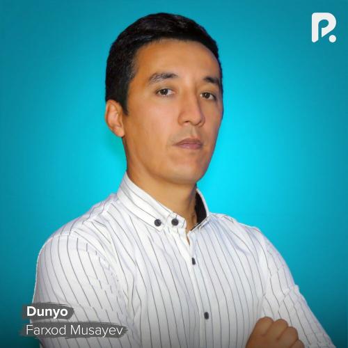 Farxod Musayev - Dunyo