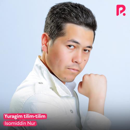 Isomiddin Nur - Yuragim tilim-tilim 
