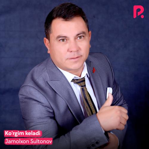 Jamolxon Sultonov - Ko rgim keladi