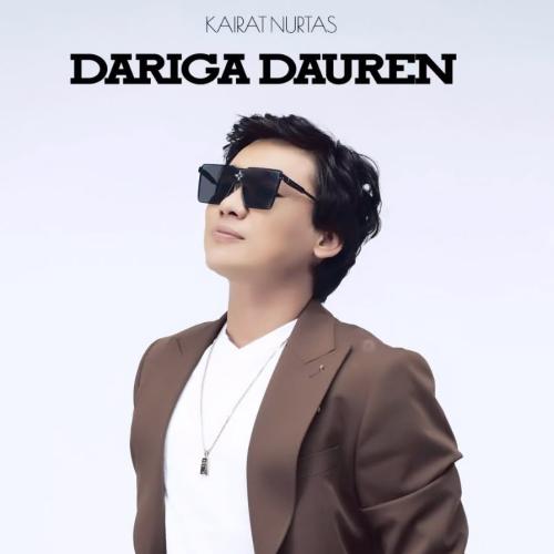 Kairat Nurtas - Дариға дәурен