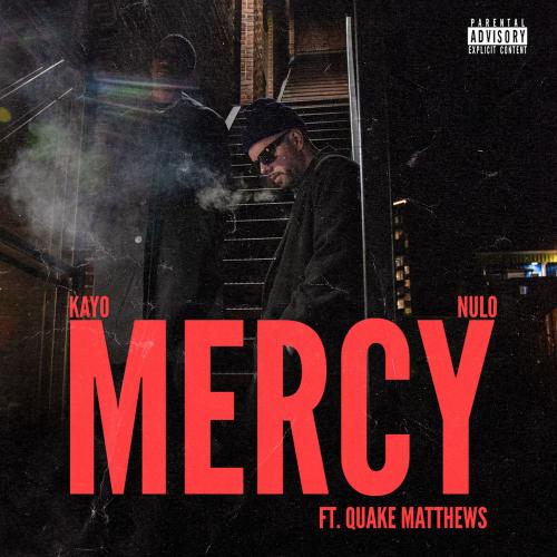 Kayo, NuLo & Quake Matthews - Mercy