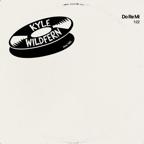 Kyle Wildfern - Do Re Mi