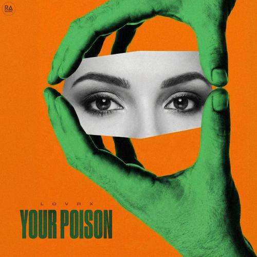 LOVRX - Your Poison