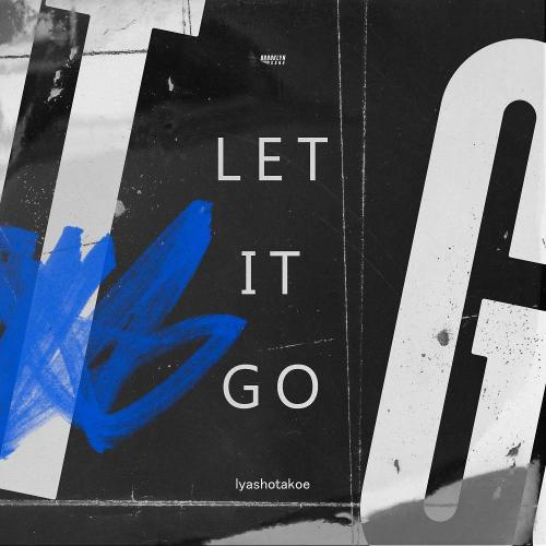 lyashotakoe - Let It Go