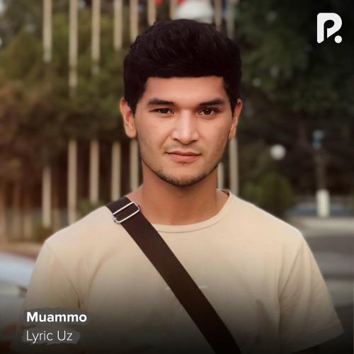 Lyric Uz - Muammo