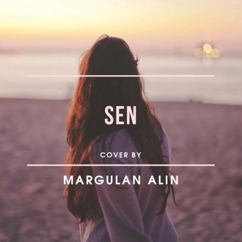 Margulan Alin - Sen (Cover)