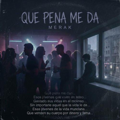 Merak - Que pena me da