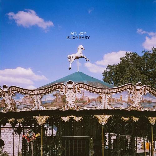 Mt. Joy - Is Joy Easy