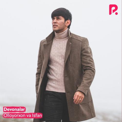 Olloyorxon va Isfan - Devonalar (2022)