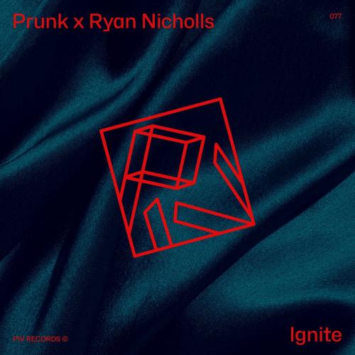 PRUNK & Ryan Nicholls - Ignite