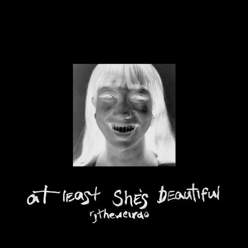 Rjtheweirdo - At Least She's Beautiful