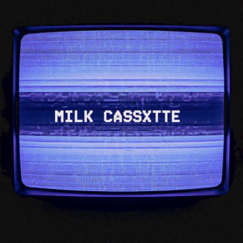 rllxmn! - MILK CASSXTTE