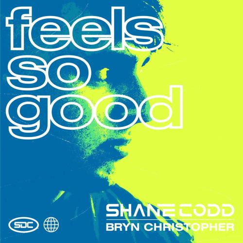 Shane Codd & Bryn Christopher - Feels So Good
