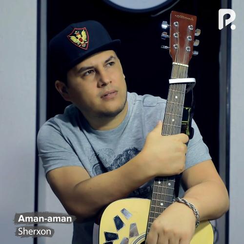 Sherxon - Aman-aman