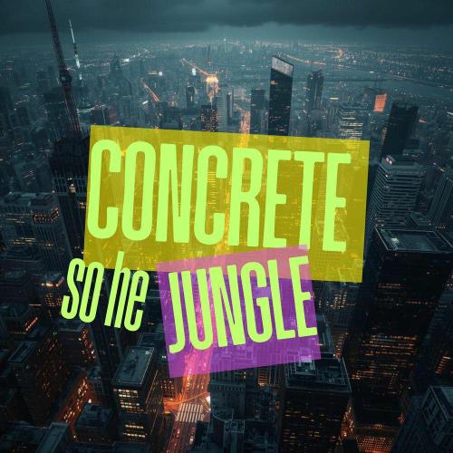 So He - Concrete Jungle