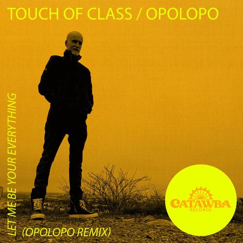 Touch Of Class feat. Opolopo - Let Me Be Your Everything (Opolopo Dub Remix)
