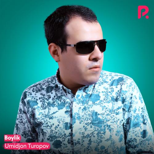 Umidjon Turopov - Boylik