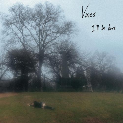 Vines - Tired