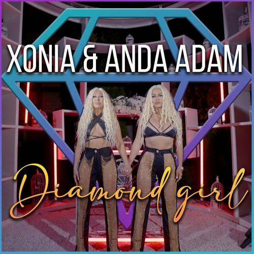 Xonia & Anda Adam - Diamond Girl