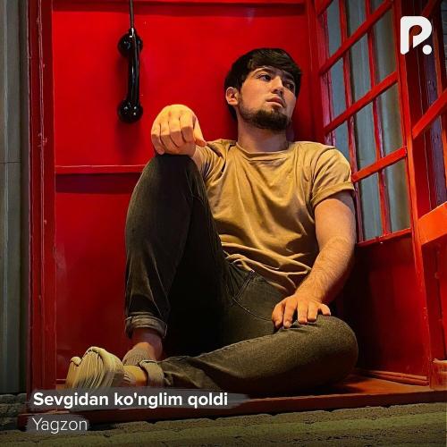 Yagzon guruhi - Sevgidan ko'nglim qoldi